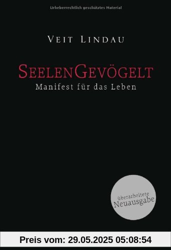 Seelengevögelt: Manifest für das Leben