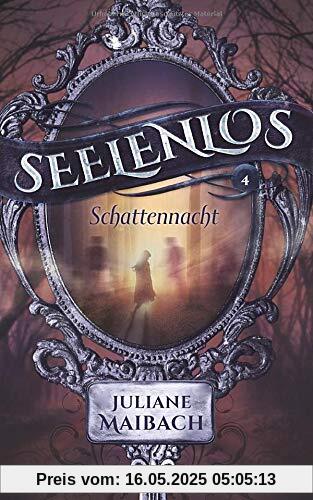 Seelenlos: Schattennacht (Band 4)