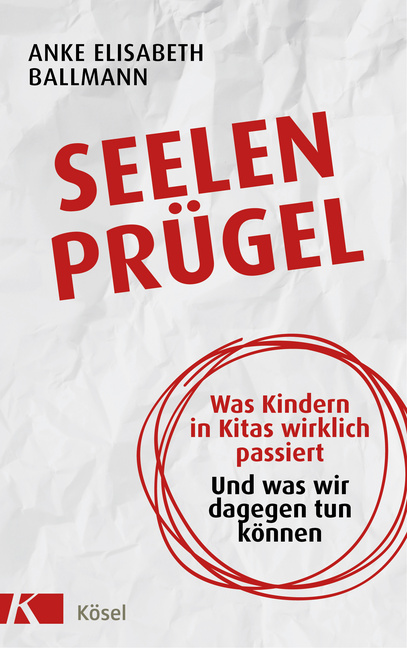 Seelenprügel Seelenprügel von Kösel