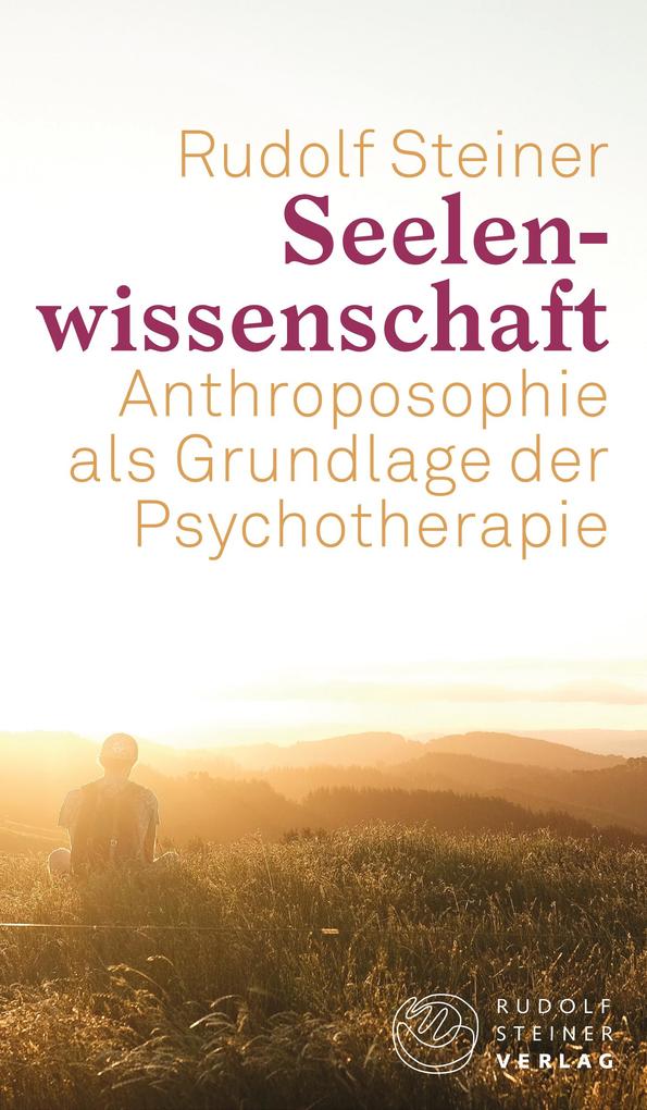 Seelenwissenschaft von Steiner Verlag Dornach