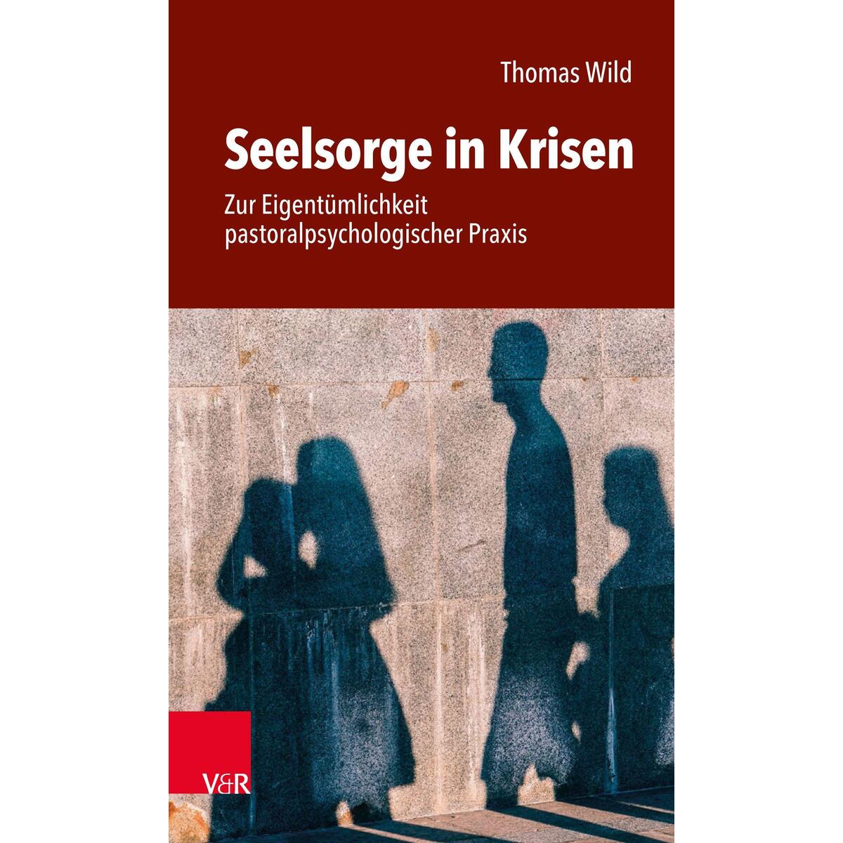 Seelsorge in Krisen Seelsorge in Krisen von Vandenhoeck + Ruprecht
