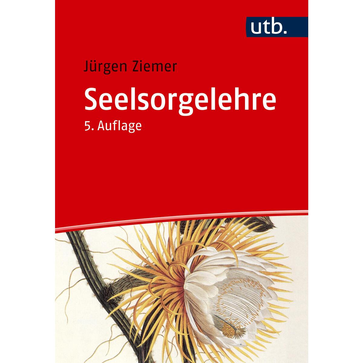Seelsorgelehre Seelsorgelehre von UTB GmbH