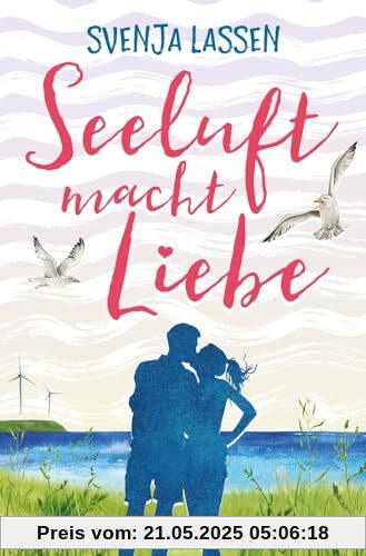 Seeluft macht Liebe (Seeluft-Reihe)