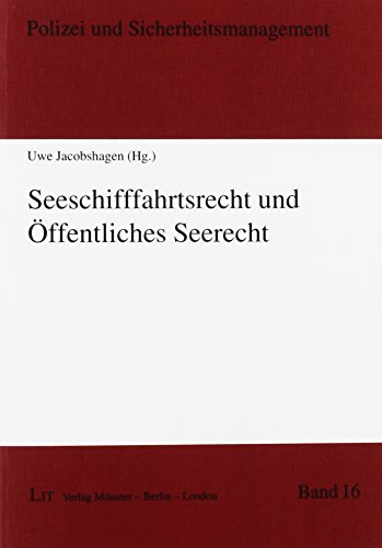 Seeschifffahrtsrecht und öffentliches Seerecht von Lit Verlag