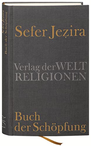 Sefer Jezira – Buch der Schöpfung von Verlag der Weltreligionen