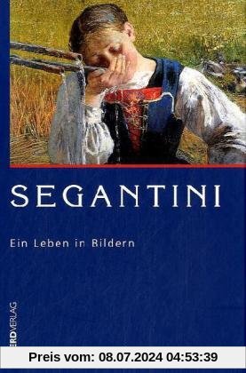 Segantini: Ein Leben in Bildern