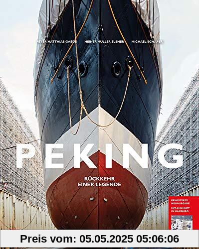 Segelschiff Peking: Rückkehr einer Legende: Rckkehr einer Legende