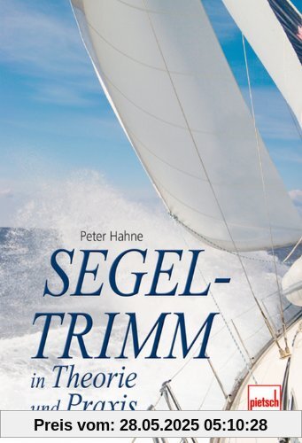 Segeltrimm in Theorie und Praxis