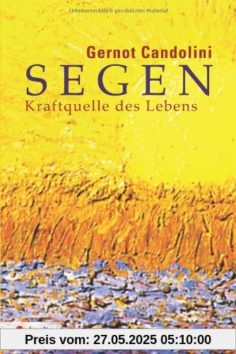 Segen: Kraftquelle des Lebens