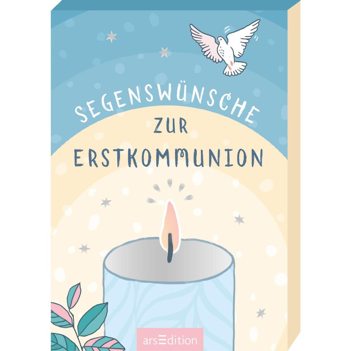 Segenswünsche zur Erstkommunion von Ars Edition GmbH