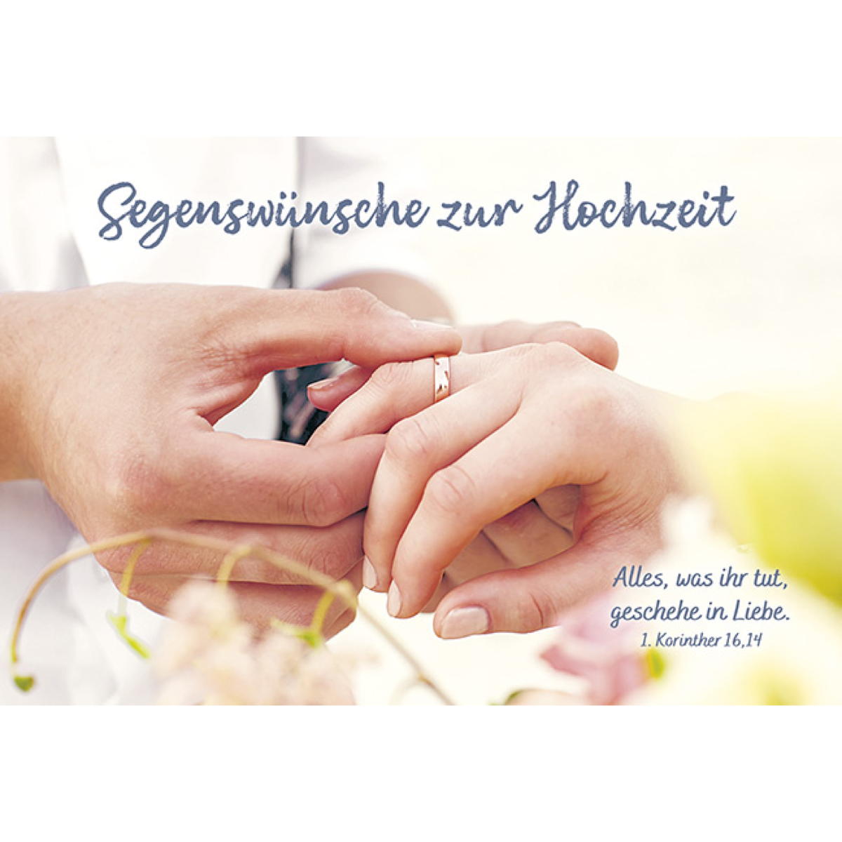 Segenswünsche zur Hochzeit Segenswünsche zur Hochzeit von Kawohl-Verlag
