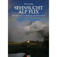 Sehnsucht Alp Flix