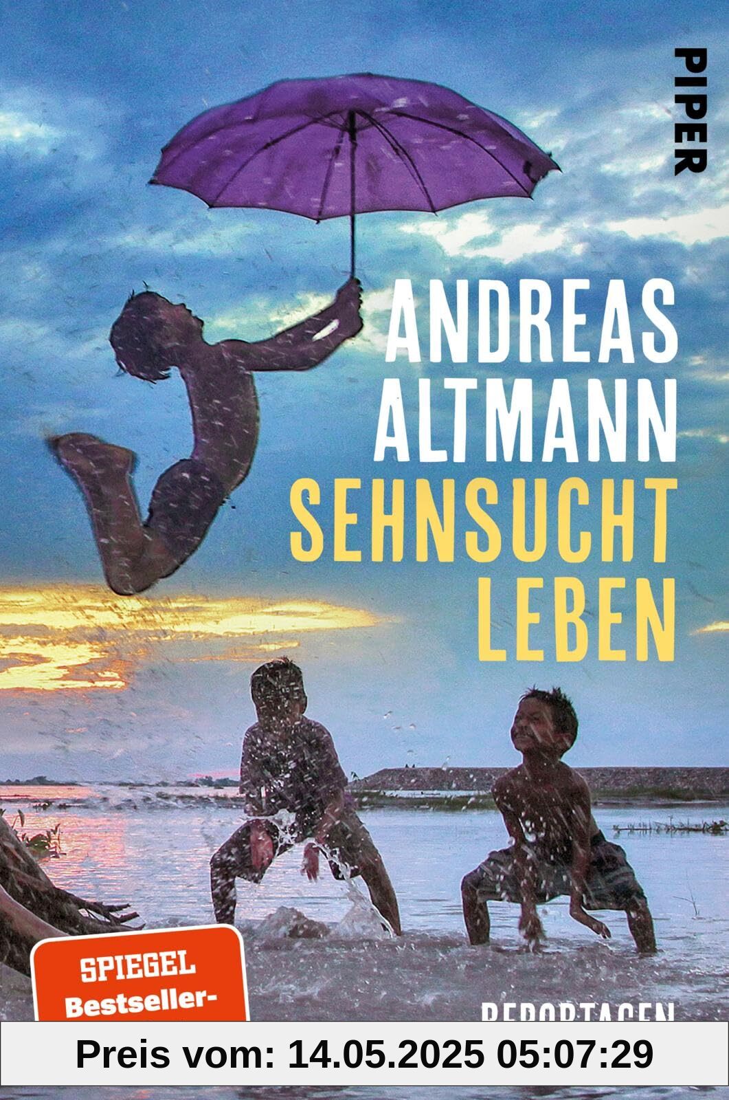 Sehnsucht Leben: Reportagen