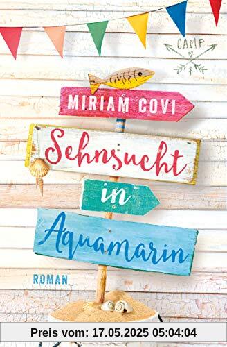 Sehnsucht in Aquamarin: Roman