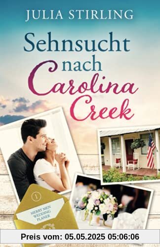 Sehnsucht nach Carolina Creek: The Merry Men Weddingplaner 1