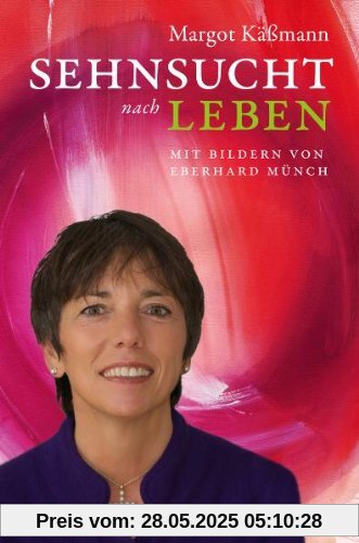 Sehnsucht nach Leben Sehnsucht nach Leben