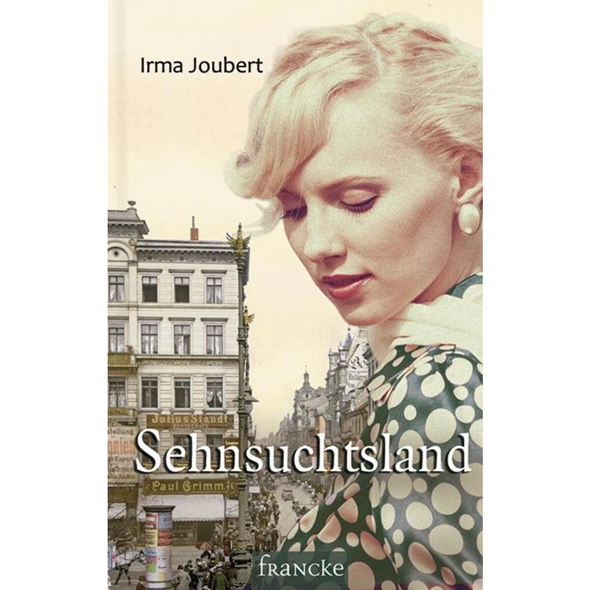 Sehnsuchtsland von Francke-Buch GmbH