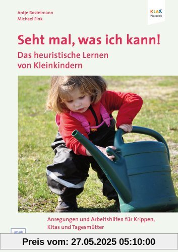 Seht mal, was ich kann! Das heuristische Lernen von Kleinkindern