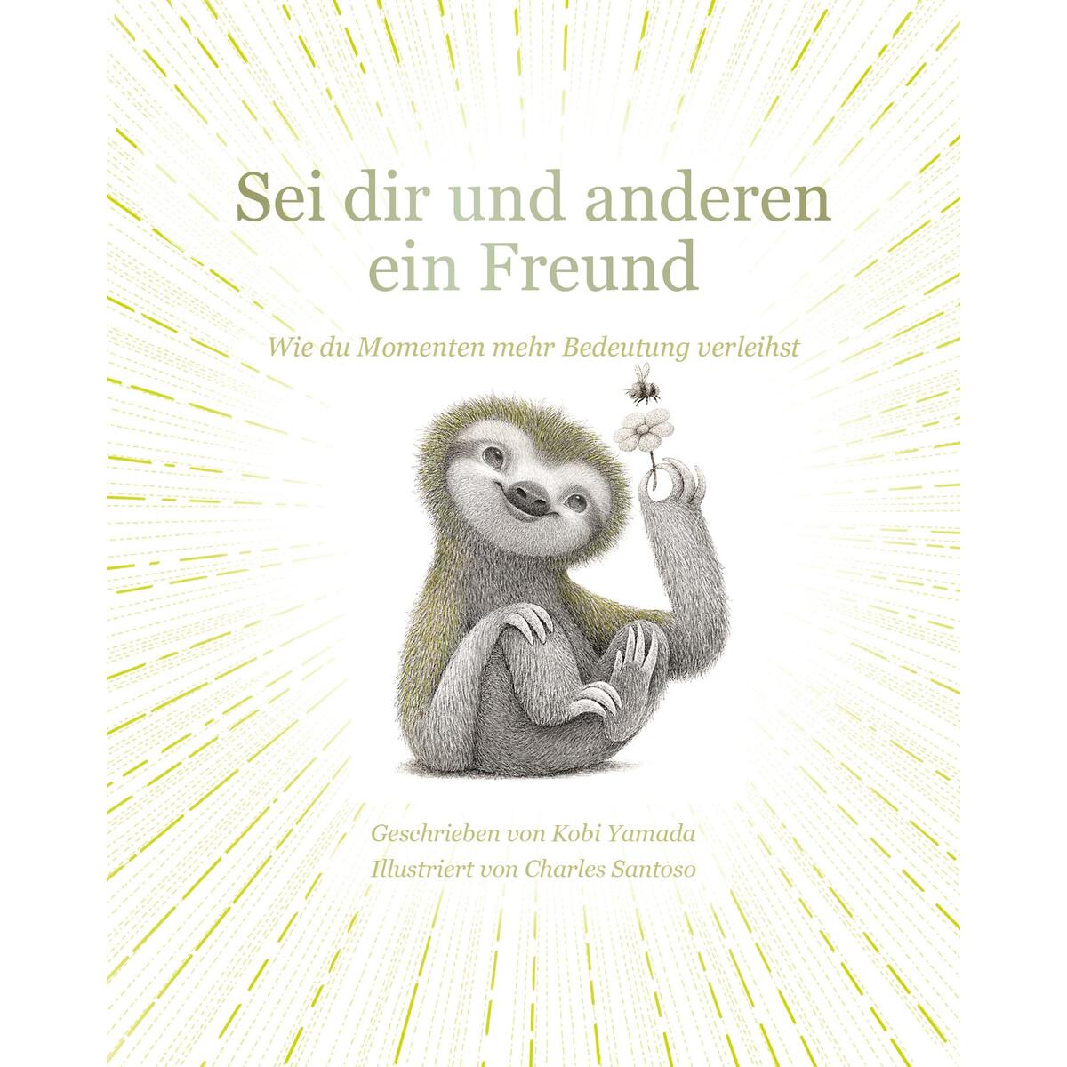 Sei dir und anderen ein Freund Sei dir und anderen ein Freund von Adrian Wimmelbuchverlag