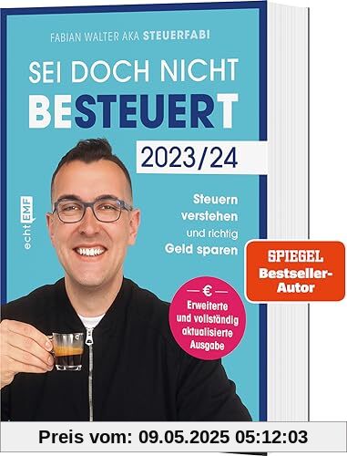 Sei doch nicht besteuert: Mit Steuerfabi die Welt der Steuern verstehen und richtig Geld sparen | Erweiterte und vollständig aktualisierte Ausgabe | Für die Steuererklärung 2023 Sei doch nicht besteuert: Mit Steuerfabi die Welt der Steuern verstehen und richtig Geld sparen | Erweiterte und vollständig aktualisierte Ausgabe | Für die Steuererklärung 2023