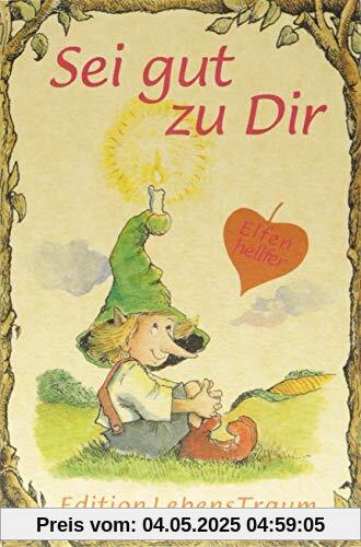Sei gut zu Dir: Elfenhellfer (Elfenhelfer)