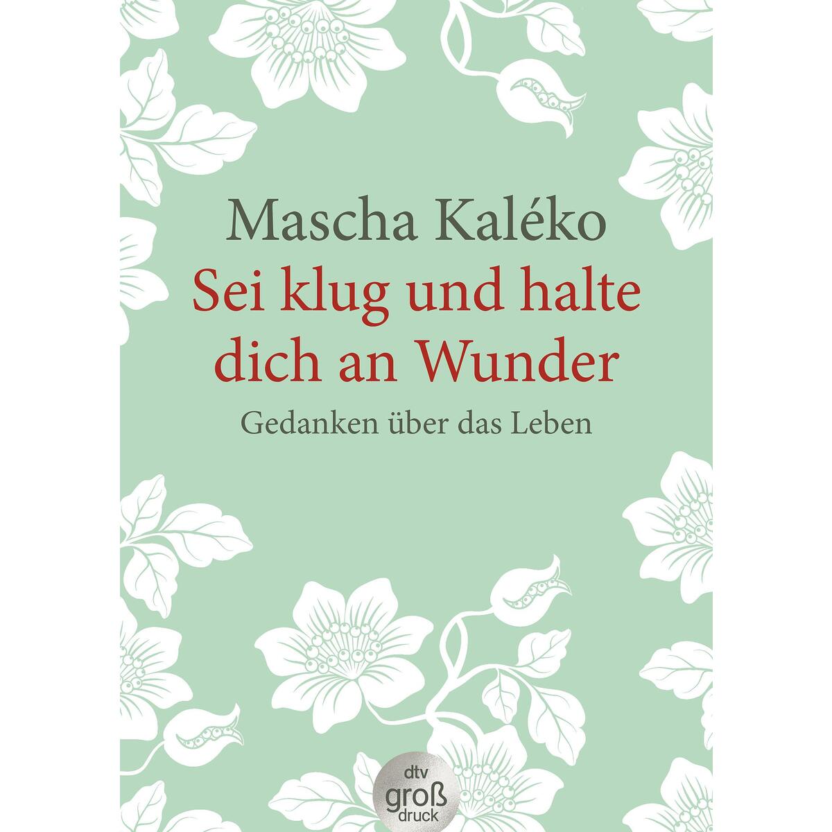Sei klug und halte dich an Wunder von dtv Verlagsgesellschaft