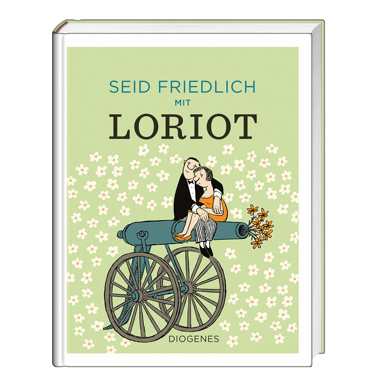 Seid friedlich mit Loriot von Diogenes Verlag AG