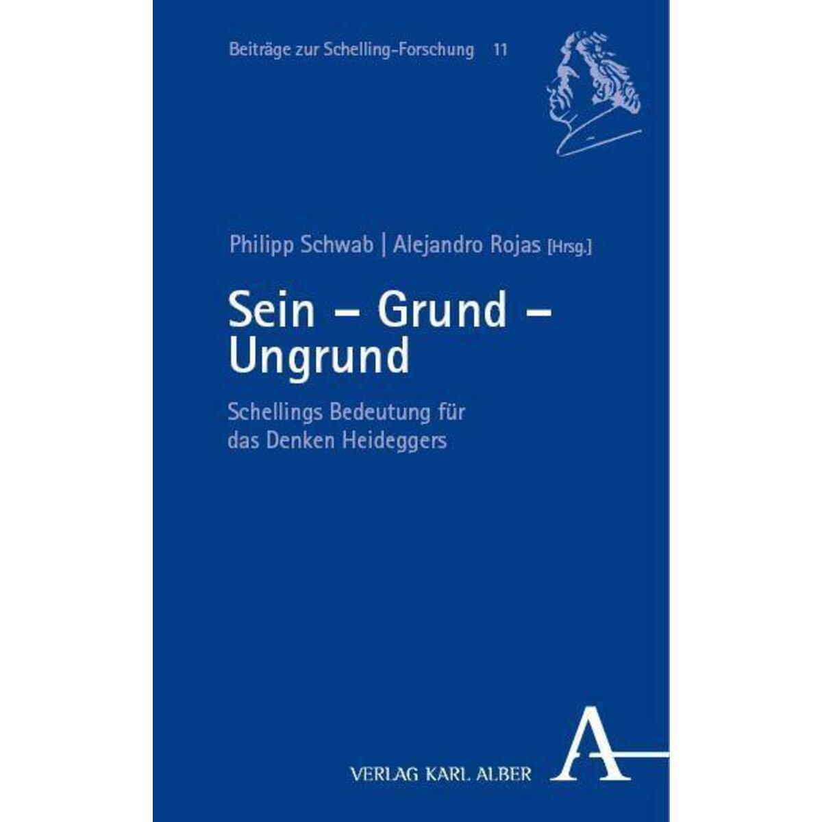 Sein - Grund - Ungrund von Karl Alber i.d. Nomos Vlg