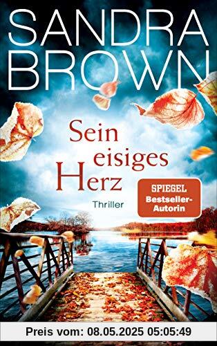 Sein eisiges Herz: Thriller