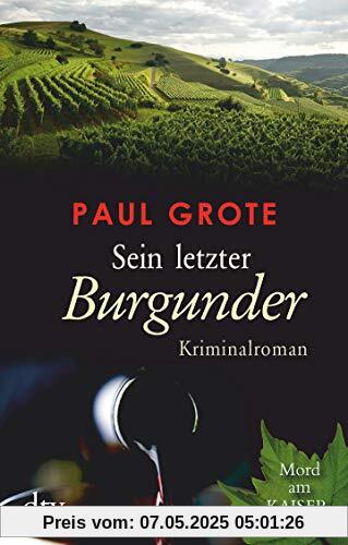 Sein letzter Burgunder: Kriminalroman