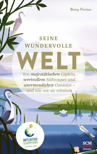 Seine wundervolle Welt: Von majestätischen Gipfeln, wertvollem Süßwasser und unermesslichen Oz...