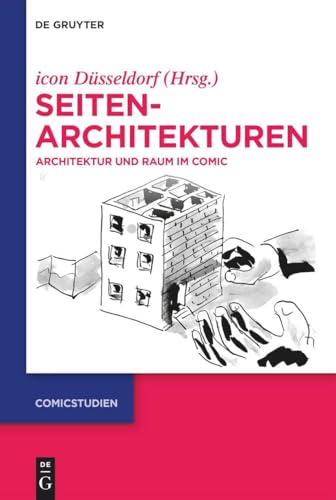 SeitenArchitekturen: Architektur und Raum im Comic (Comicstudien, 4) von De Gruyter