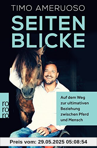 Seitenblicke: Auf dem Weg zur ultimativen Beziehung zwischen Pferd und Mensch Seitenblicke: Auf dem Weg zur ultimativen Beziehung zwischen Pferd und Mensch