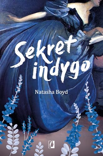 Sekret indygo Sekret indygo von Wydawnictwo Kobiece