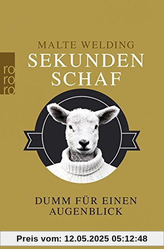 Sekundenschaf: Dumm für einen Augenblick