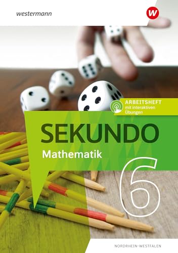 Sekundo 6. Arbeitsheft mit interaktiven Übungen. Mathematik für differenzierende Schulformen. Für Nordrhein-Westfalen: Ausgabe 2022