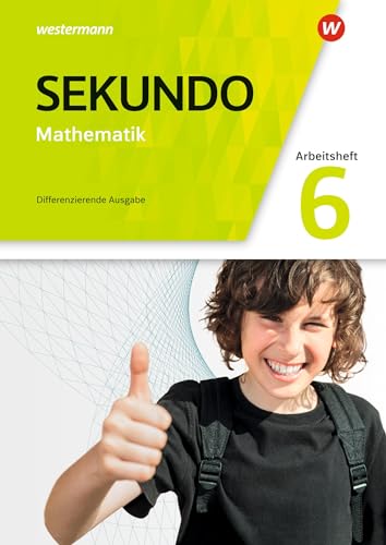 Sekundo - Mathematik für differenzierende Schulformen - Allgemeine Ausgabe 2018: Arbeitsheft mit Lösungen 6: Mathematik für differenzierende Schulformen - Ausgabe 2018