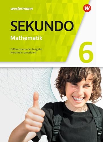 Sekundo - Mathematik für differenzierende Schulformen - Ausgabe 2018 für Nordrhein-Westfalen: Schulbuch 6