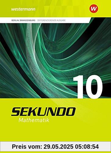 Sekundo - Mathematik für differenzierende Schulformen / Ausgabe 2017 für Berlin und Brandenburg: Sekundo - Mathematik für differenzierende Schulformen ... für Berlin und Brandenburg / Schülerband 10 Sekundo - Mathematik für differenzierende Schulformen / Ausgabe 2017 für Berlin und Brandenburg: Sekundo - Mathematik für differenzierende Schulformen ... für Berlin und Brandenburg / Schülerband 10