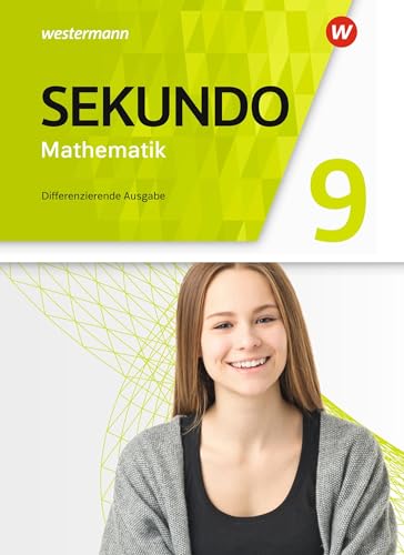 Sekundo - Mathematik für differenzierende Schulformen - Allgemeine Ausgabe 2018: Schülerband 9 Sekundo - Mathematik für differenzierende Schulformen - Allgemeine Ausgabe 2018: Schülerband 9