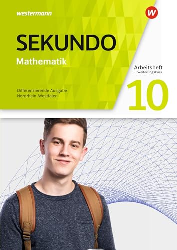 Sekundo - Mathematik für differenzierende Schulformen - Ausgabe 2018 für Nordrhein-Westfalen: Arbeitsheft E-Kurs 10 von Westermann Bildungsmedien Verlag GmbH