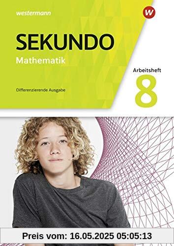 Sekundo - Mathematik für differenzierende Schulformen - Allgemeine Ausgabe 2018: Arbeitsheft mit Lösungen 8