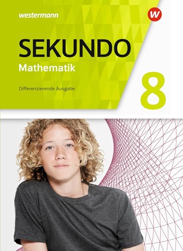 Sekundo - Mathematik für differenzierende Schulformen - Allgemeine Ausgabe 2018: Schulbuch 8 Sekundo - Mathematik für differenzierende Schulformen - Allgemeine Ausgabe 2018: Schulbuch 8