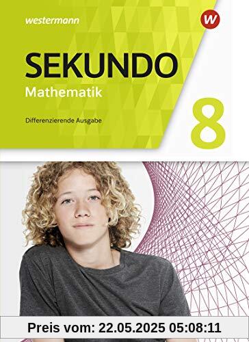 Sekundo - Mathematik für differenzierende Schulformen - Allgemeine Ausgabe 2018: Schülerband 8 Sekundo - Mathematik für differenzierende Schulformen - Allgemeine Ausgabe 2018: Schülerband 8