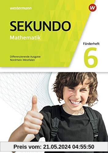 Sekundo - Mathematik für differenzierende Schulformen - Ausgabe 2018 für Nordrhein-Westfalen: Förderheft 6