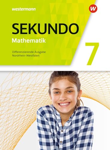 Sekundo - Mathematik für differenzierende Schulformen - Ausgabe 2018 für Nordrhein-Westfalen: Schulbuch 7 von Westermann Bildungsmedien Verlag GmbH