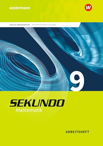 Sekundo - Ausgabe 2017 für Berlin und Brandenburg: Arbeitsheft 9 mit Lösungen (Sekundo - Mathematik für differenzierende Schulformen: Ausgabe 2017 für Berlin und Brandenburg)
