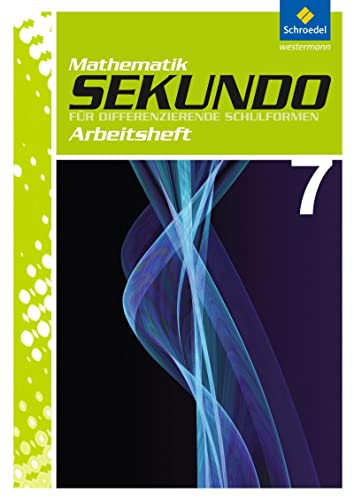 Sekundo: Mathematik für differenzierende Schulformen - Ausgabe 2009: Arbeitsheft 7: Arbeitsheft 7 mit Lösungen (Sekundo - Mathematik für ... 2009 - Arbeitshefte und Fördermaterial 7 -10)