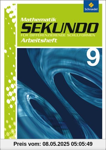 Sekundo: Mathematik für differenzierende Schulformen - Ausgabe 2009: Arbeitsheft 9