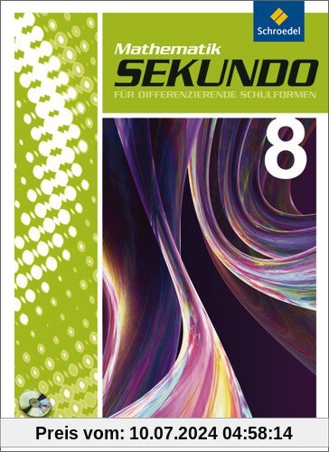 Sekundo: Mathematik für differenzierende Schulformen - Ausgabe 2009: Schülerband 8 mit CD-ROM
